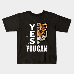 Yes You Can - Funny Meme Sarcastic Satire - Self Inspirational Quotes - Motivational Quotes About Life and Struggles Kids T-Shirt